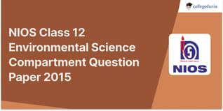 NIOS Class 12 Environmental Science Compartment Question Paper 2015 with Answer Key